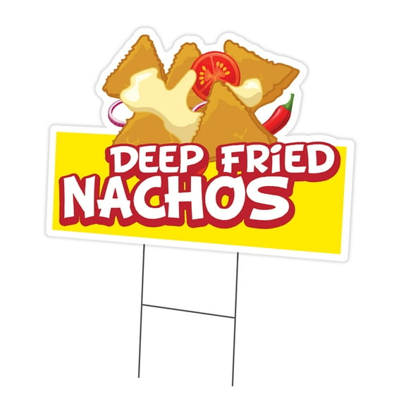 Deep Fried Nachos 12" x 16" Yard Sign & Stake | Advertise Your Business | Stake Included Double Sided Image | Made in The USA