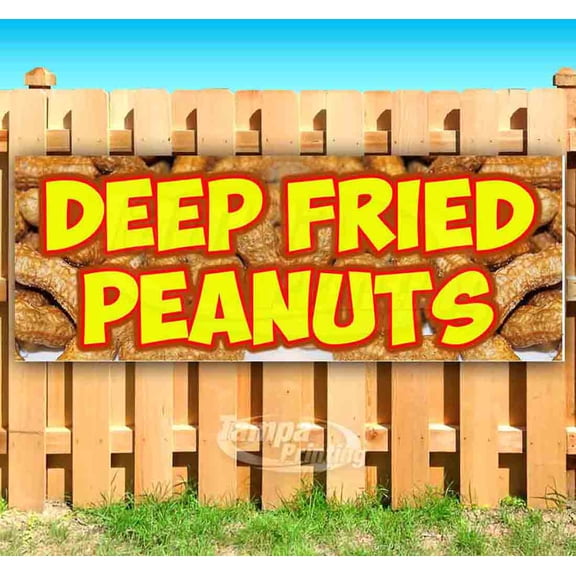 Deep Fried Peanuts 13 oz Vinyl Banner With Metal Grommets