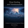 thumbnail image 1 of Deep Healing and Transformation, (Paperback), 1 of 1