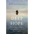 thumbnail image 1 of Pre-Owned Deep Hope: Zen Guidance for Staying Steadfast When the World Seems Hopeless (Paperback) 1611804779 9781611804775, 1 of 1