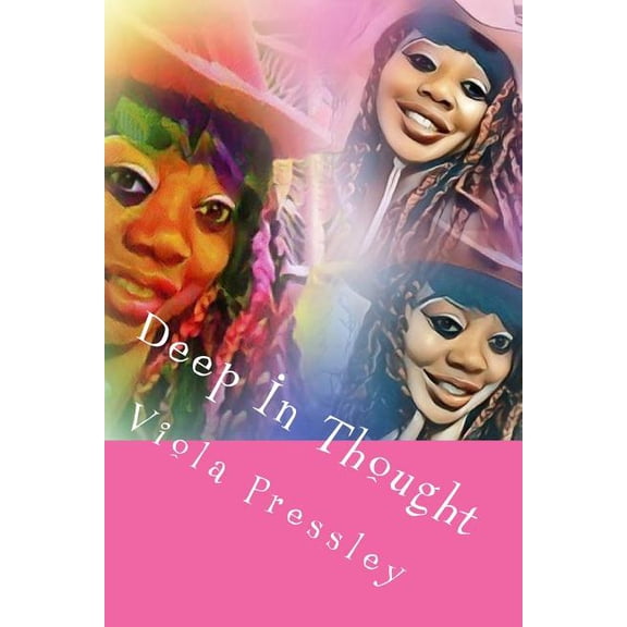 Deep In Thought: The Valiant Collection Paperback 1548439142 9781548439149 Viola Pressley