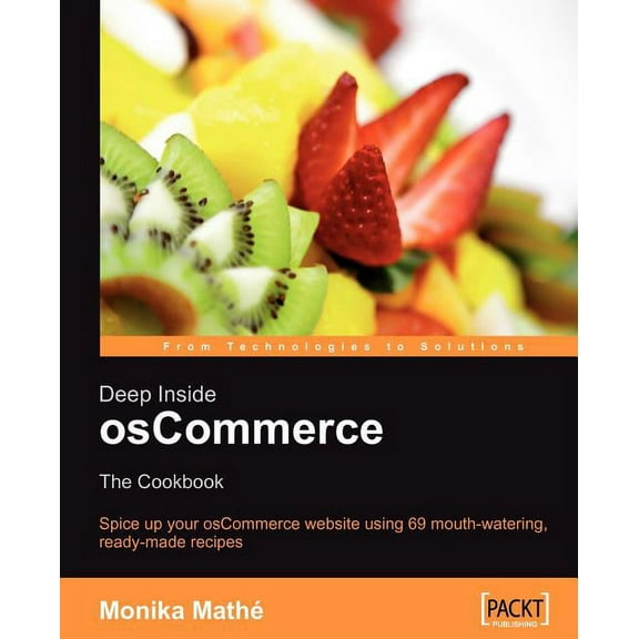 Deep Inside Oscommerce: The Cookbook (Paperback)
