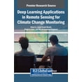 thumbnail image 1 of Deep Learning Applications in Remote Sensing for Climate Change Monitoring, (Hardcover), 1 of 1