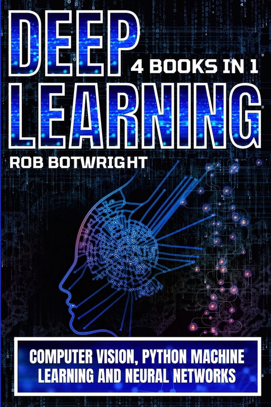 Deep Learning: Computer Vision, Python Machine Learning And Neural ...