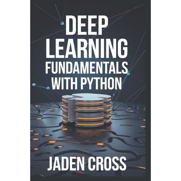 Codecraft Starter Deep Learning Fundamentals with Python, (Paperback)