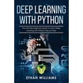 thumbnail image 1 of Pre-Owned Deep Learning with Python: The ultimate beginners guide to Learn Deep Learning with Python Step by Step, 9781688367180, 1688367187, Paperback,, 1 of 1