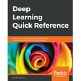thumbnail image 1 of Deep Learning Quick Reference, (Paperback), 1 of 1