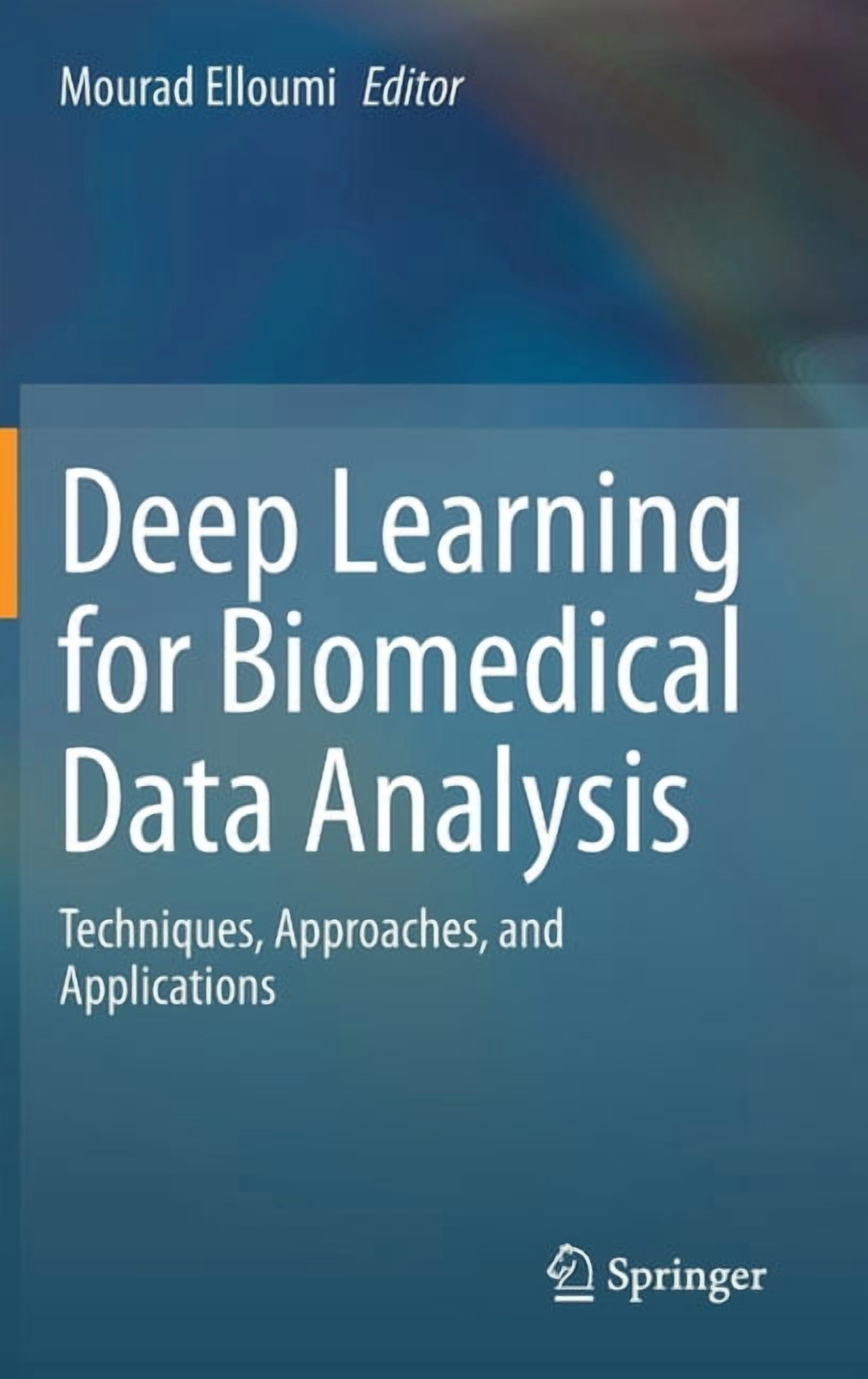 Deep Learning for Biomedical Data Analysis: Techniques, Approaches, and ...