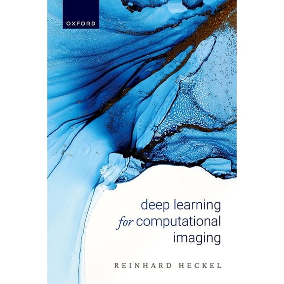 Deep Learning for Computational Imaging, (Hardcover)