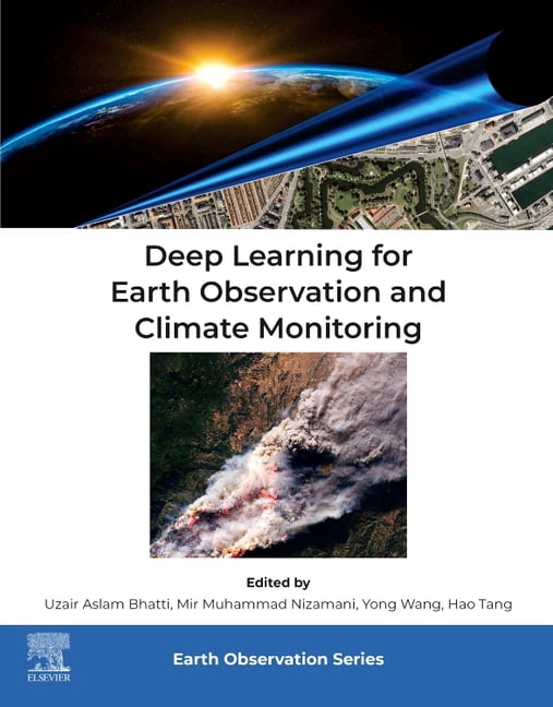Deep Learning for Earth Observation and Climate Monitoring, (Paperback ...