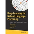 thumbnail image 1 of Deep Learning for Natural Language Processing: Creating Neural Networks with Python, (Paperback), 1 of 1