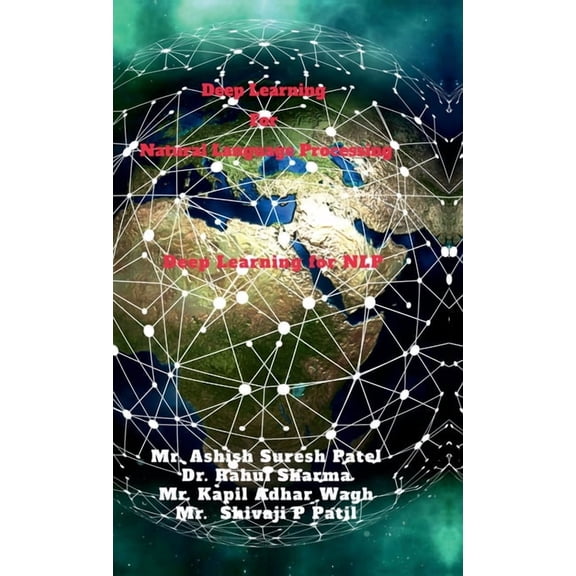 Deep Learning for Natural Language Processing: Deep Learning With NLP, (Hardcover)