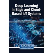 Deep Learning in Edge and Cloud-Based IoT Systems, Hardcover
