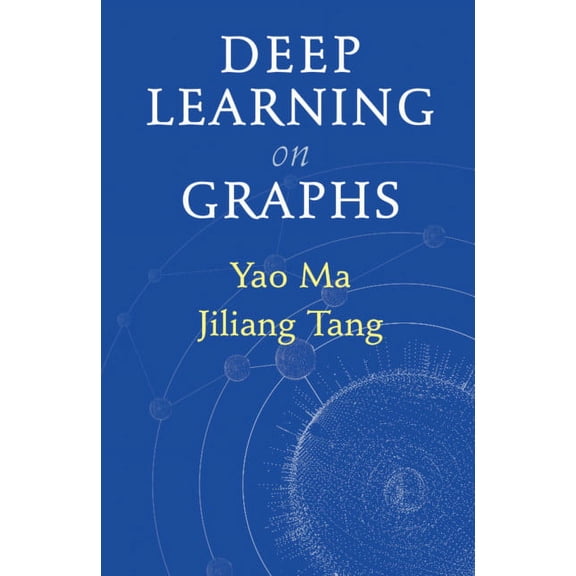 Deep Learning on Graphs, (Hardcover)