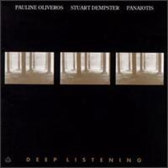 Pre-Owned Deep Listening (CD 0022551002227) by Pauline Oliveros
