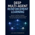 thumbnail image 1 of Deep Multi-Agent Reinforcement Learning: Algorithms, Cooperation, Competition, Communication Learning, Graph Neural Netw, (Paperback), 1 of 1