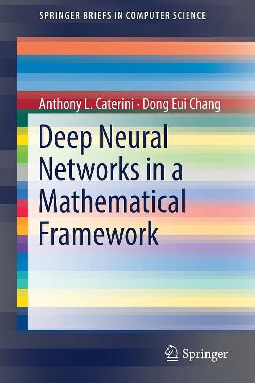 Deep Neural Networks in a Mathematical Framework - Walmart.com