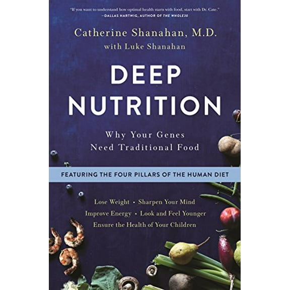 Pre-Owned Deep Nutrition: Why Your Genes Need Traditional Food Paperback