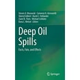 thumbnail image 1 of Pre-Owned Deep Oil Spills: Facts, Fate, and Effects Hardcover, 1 of 1
