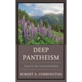 thumbnail image 1 of Deep Pantheism : Toward a New Transcendentalism (Paperback), 1 of 3