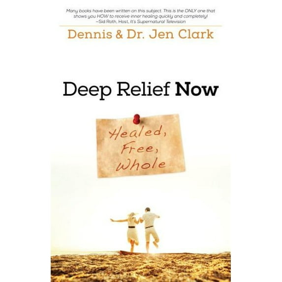Deep Relief Now : Free, Healed, and Whole (Paperback)