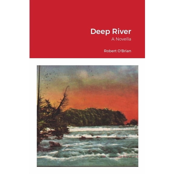 Deep River: A Novella (Paperback)