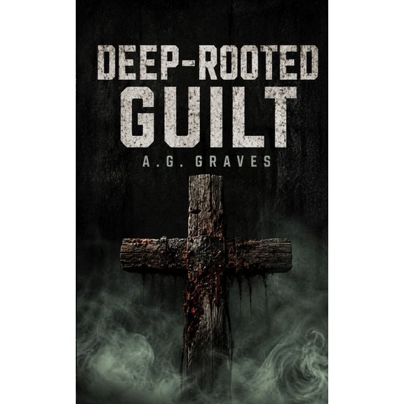 Deep-Rooted Guilt, (Paperback)