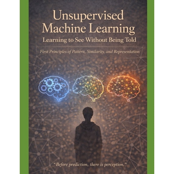 Deep Roots: Machine Learning from First Unsupervised Machine Learning ...