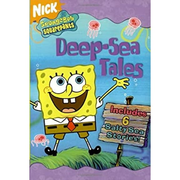 Pre-Owned Deep-Sea Tales: 6 Salty Sea Stories (SpongeBob SquarePants) (Paperback) 0689877048 9780689877049