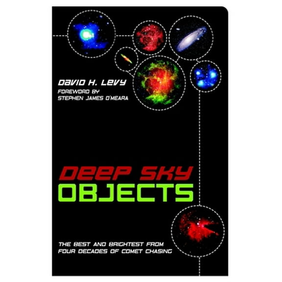Pre-Owned Deep Sky Objects : The Best And Brightest from Four Decades of Comet Chasing (Paperback)