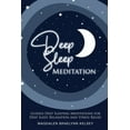 thumbnail image 1 of Deep Sleep Meditation: Guided Deep Sleeping Meditations for Deep Sleep, Relaxation and Stress Relief., (Paperback), 1 of 1