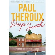 PAUL THEROUX Deep South: Four Seasons on Back Roads (Paperback)