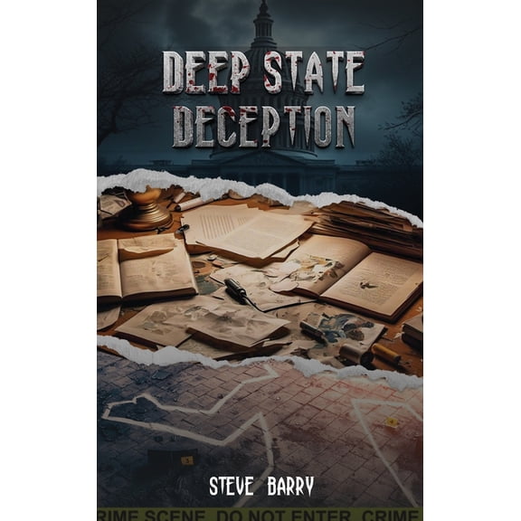 Deep State Deception, (Hardcover)