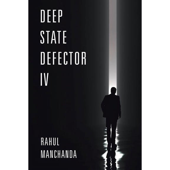 Deep State Defector IV (Paperback)