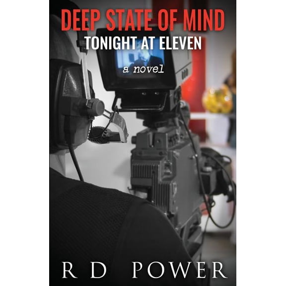 Deep State of Mind: Tonight at Eleven (Paperback)