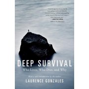 LAURENCE GONZALES Deep Survival: Who Lives, Who Dies, and Why (Paperback)