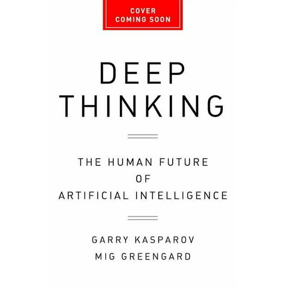 Deep Thinking : Where Machine Intelligence Ends and Human Creativity Begins (CD-Audio)