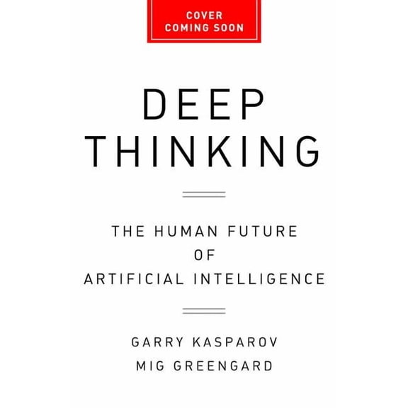 Deep Thinking : Where Machine Intelligence Ends and Human Creativity Begins (CD-Audio)