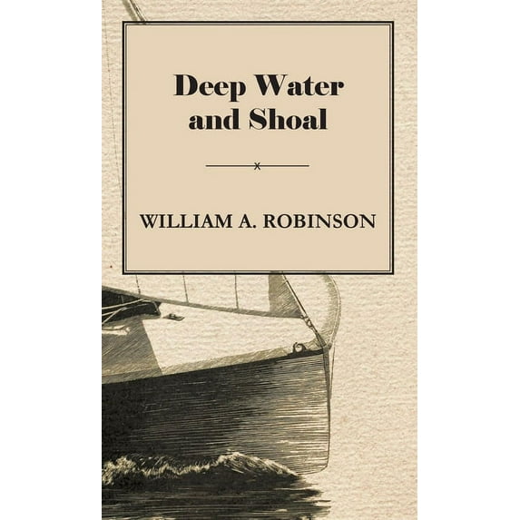 Deep Water and Shoal, (Hardcover)