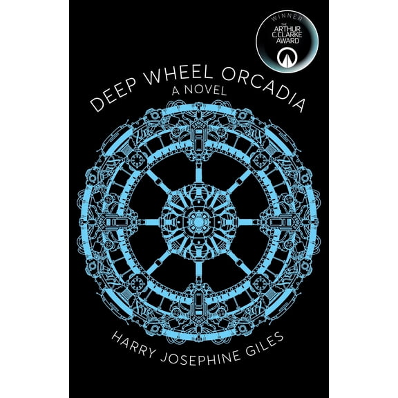 Deep Wheel Orcadia : A Novel (Paperback)