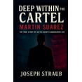 thumbnail image 1 of Deep Within the Cartel-Martin Suarez, (Paperback), 1 of 1