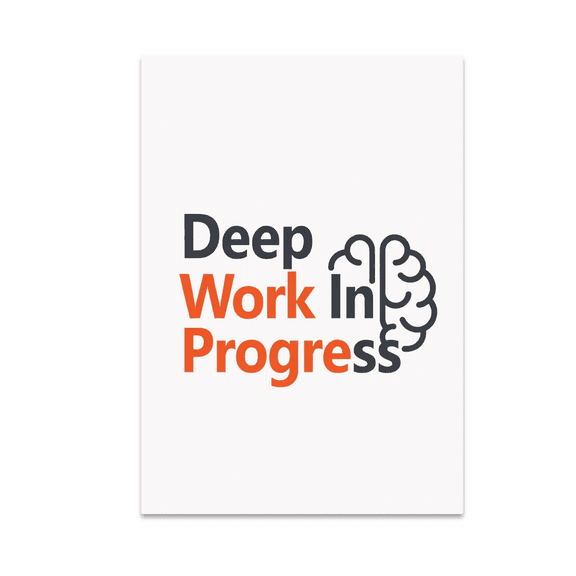 Deep Work In Progress Wall Art - Office Worker - 13x19 Poster Print