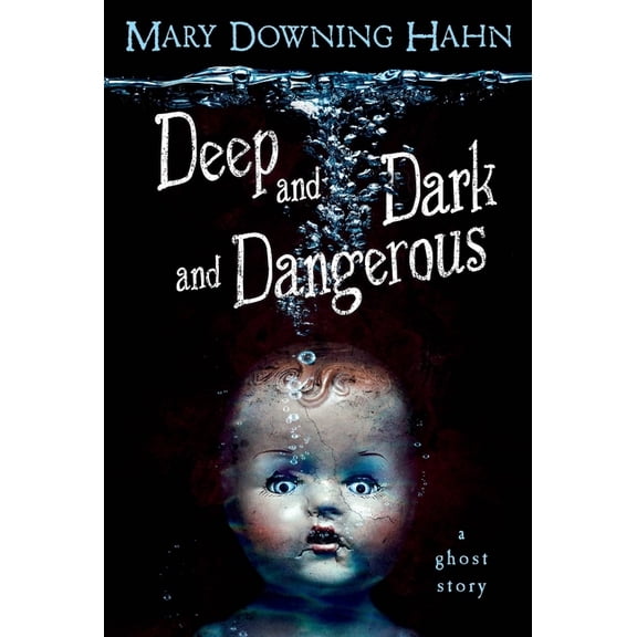 Deep and Dark and Dangerous: A Ghost Story, (Paperback)