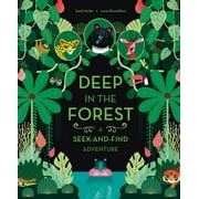 Deep in the Forest: A Seek-And-Find Adventure (Board Book)