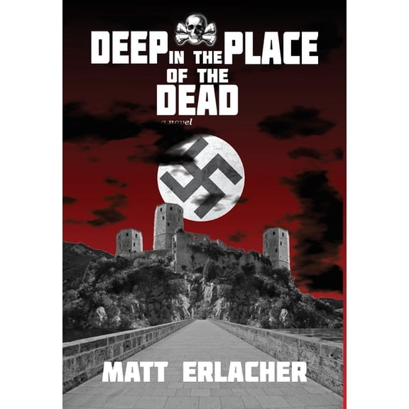 Deep in the Place of the Dead, (Hardcover)