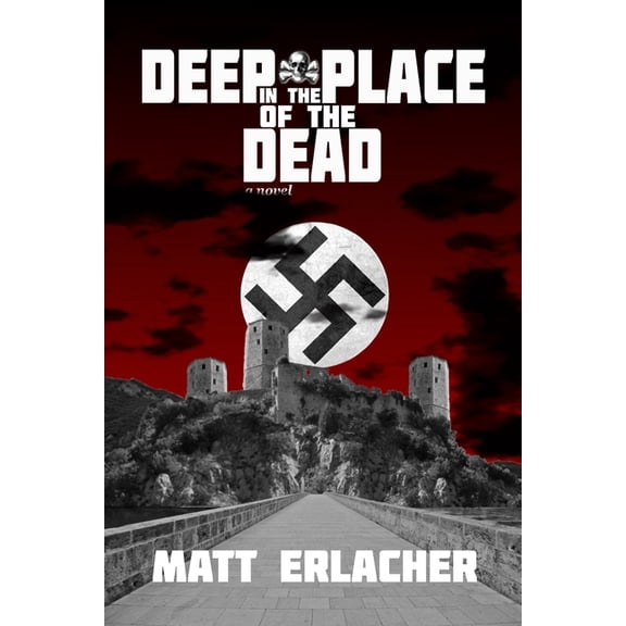 Deep in the Place of the Dead, (Paperback)