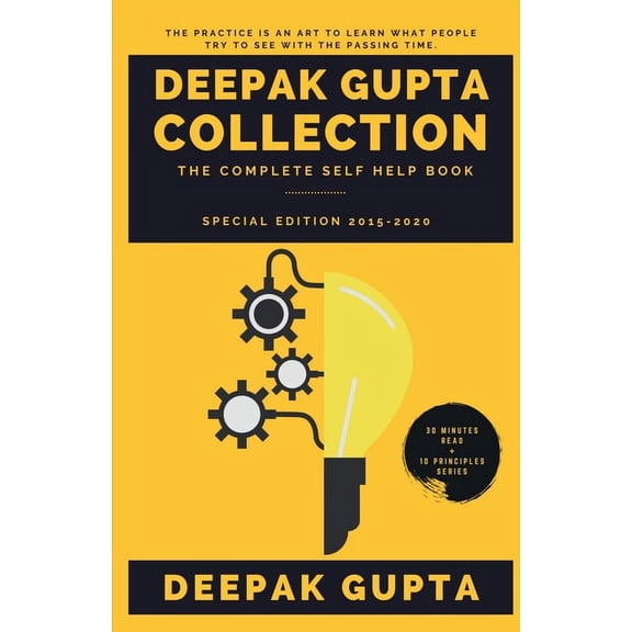 Deepak Gupta Collection: The Complete Self Help Book (2015-2020), (Paperback)