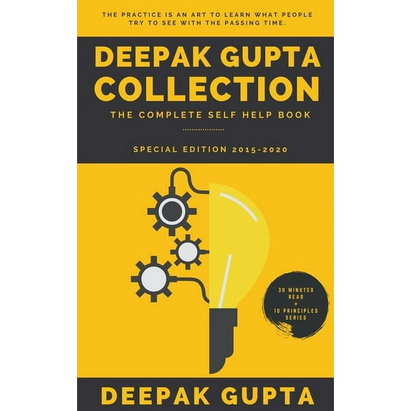 Deepak Gupta Collection: The Complete Self Help Book (2015-2020), (Paperback)
