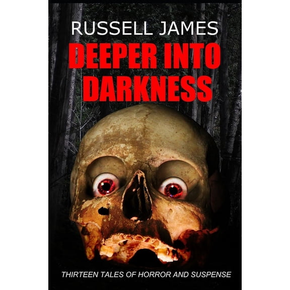 Deeper Into Darkness: Thirteen Tales of Horror and Suspense, (Paperback)