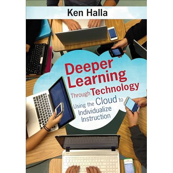 Pre-Owned Deeper Learning Through Technology: Using the Cloud to Individualize Instruction